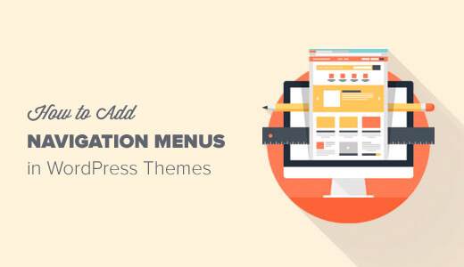 How to add navigation menus in wordpress themes.