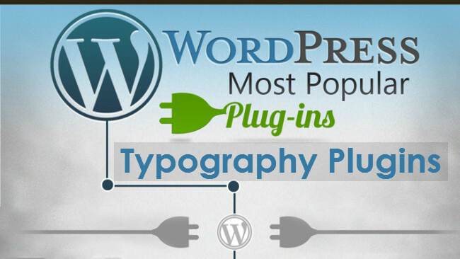 Wordpress most popular typography plugins.