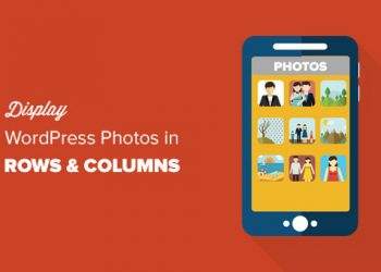 Display wordpress photos in rows and columns.